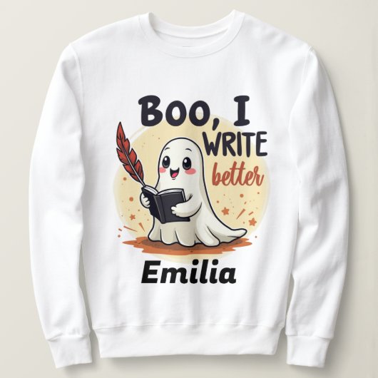 Boo I Write Better Individuelle Name Halloween Sweatshirt (Design vorne)