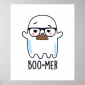 Boo-mer Funny Funny Middle Aged Ghost Pun Poster (Vorne)