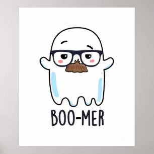 Boo-mer Funny Funny Middle Aged Ghost Pun Poster
