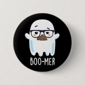 Boo mer Funny Middle Aged Ghost Pun Dark BG Button (Vorderseite)
