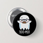 Boo mer Funny Middle Aged Ghost Pun Dark BG Button (Vorne & Hinten)