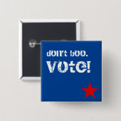 Boo nicht. Abstimmung! Button (Vorne & Hinten)