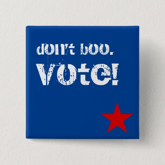 Boo nicht. Abstimmung! Button (Vorderseite)