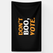 "Boo nicht, vote" schwarz-orange weißes Halloween Banner (Vertikal)
