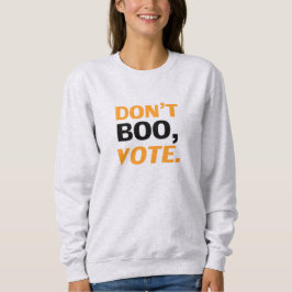 "Boo nicht, vote" schwarz-orange weißes Halloween Sweatshirt