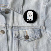 Boo Sheet Funny Halloween Ghost Pun Dark BG Button (Beispiel)