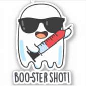 Boo-ster Shot Funny Ghost Vaccine Pun Aufkleber (Vorderseite)