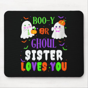 Boo-y oder Ghoul-Schwester liebt dich Boo Hallowee Mousepad
