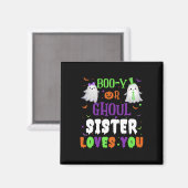 Boo-y oder Ghoul Sister Lieben Sie durch Halloween Magnet (Vorderseite/Rückseite)