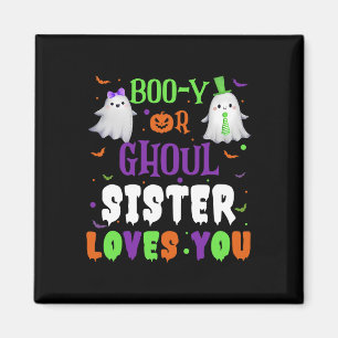 Boo-y oder Ghoul Sister Lieben Sie durch Halloween Magnet