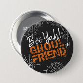 Boo Yah Ghoul Friend Halloween ID684 Button (Vorne & Hinten)