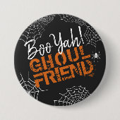 Boo Yah Ghoul Friend Halloween ID684 Button (Vorderseite)