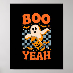 Boo Yeah Skateboarding-Geist Lustiger Halloween-Sk Poster
