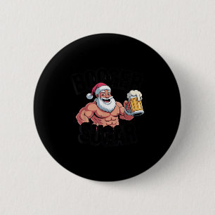 Booger Sugar Santa Funny Weihnachtsmäeme B Button