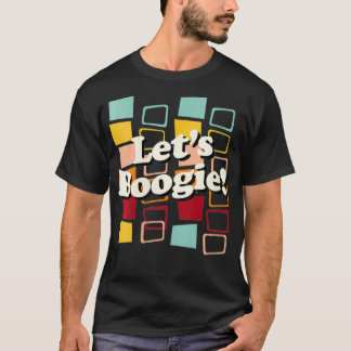Boogie, Cooler 60er 70er Hippy Dancing Ph T-Shirt