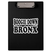 Boogie Down Bronx, NYC Klemmbrett (Vorderseite)