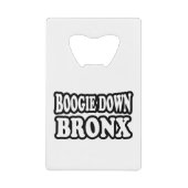 Boogie Down Bronx, NYC Kreditkartenflaschenöffner (Vorderseite)