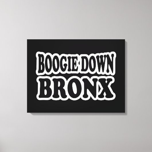 Boogie Down Bronx, NYC Leinwanddruck (Vorderseite)