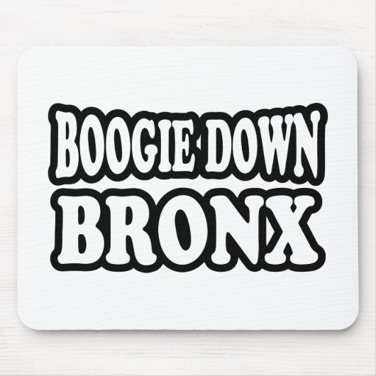 Boogie Down Bronx, NYC Mousepad (Vorne)