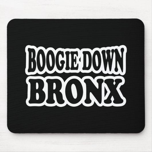 Boogie Down Bronx, NYC Mousepad (Vorne)