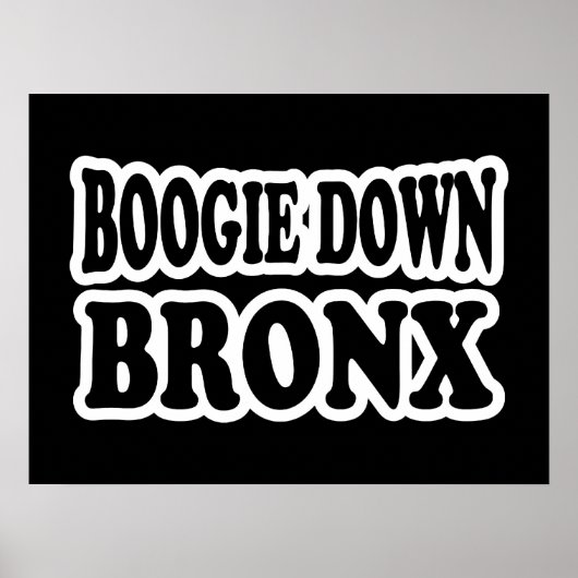 Boogie Down Bronx, NYC Poster (Vorne)