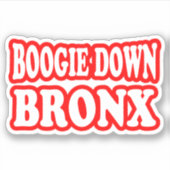 Boogie Down Bronx, NYC STICKER (Vorderseite)