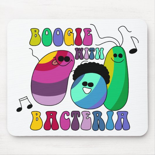 Boogie mit Bakterien Mousepad (Vorne)