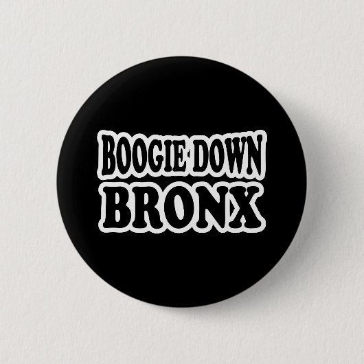 Boogie unten Bronx, NYC Button (Vorderseite)