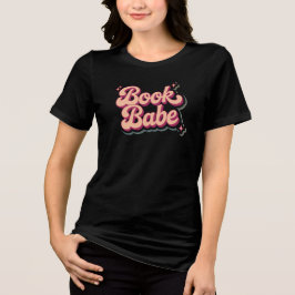 Book Babe Tri-Blend Shirt