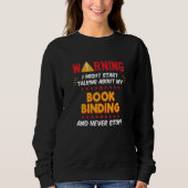 Book Binding Book Binder Joke Graphic Sweatshirt (Vorderseite)