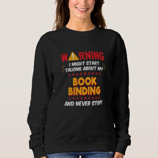 Book Binding Book Binder Joke Graphic Sweatshirt (Vorderseite)