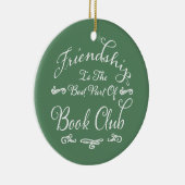 Book Club Beste Freundschaft Keramik Ornament (Rechts)