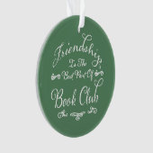 Book Club Friendship Green White Typografy Ornament (Vorderseite)