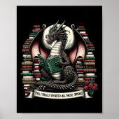 Book Dragon Yes I Really Do Need All These Books  Poster (Vorne)