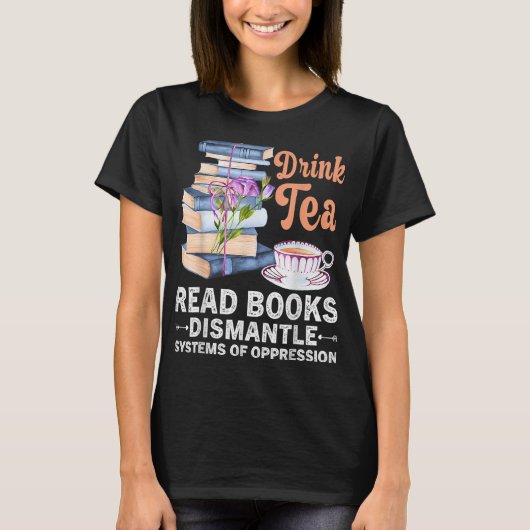 Book Drink Tee Read Book Dismantle Systems Presres (Vorderseite)