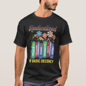 Book Flower Radicalized By Basic Decency Feminist  T-Shirt (Vorderseite)