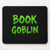 Book Goblin Funny Reading Or Writing School Studen Mousepad (Vorne)