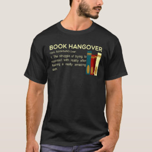 Book Hangover Definition T T-Shirt