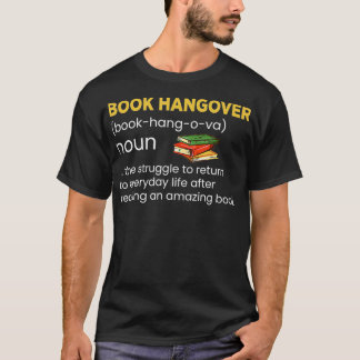 Book Hangover Noun definiert den Kampf um Rettung T-Shirt