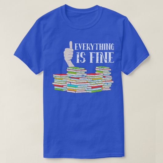 Book Lover Alles ist gut lesbar T-Shirt (Design vorne)