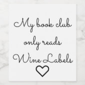 Book Lover Book Club Wine Labels Quote Wijn etiket Weinetikett (Einzelnes Label)