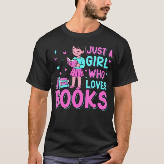 Book Lover Bookworm Reading Just A Girl Who Loves  T-Shirt (Vorderseite)