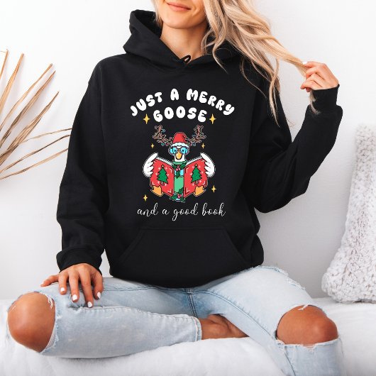 Book Lover Christmas Just a Merry Goose Hoodie