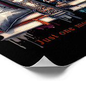 Book Lover, Just One More Chapter Funny Gift Men, Poster (Ecke)