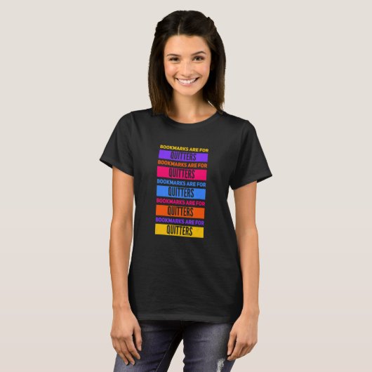Book Nerd & Book Bookmarks Are For Quitters T-Shirt (Vorne ganz)