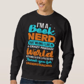 Book Nerd Reading Reader Bookworm Librarian Biblio Sweatshirt (Vorderseite)