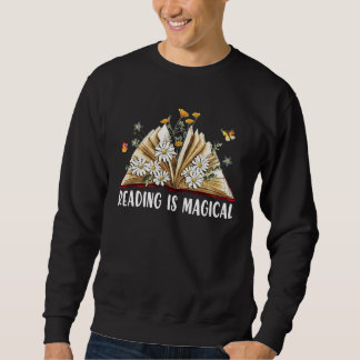 Book reading is magical sweatshirt