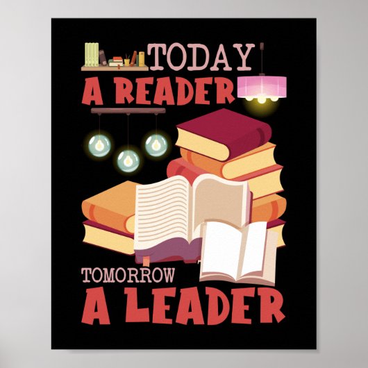 Book Reading Today A Reader Tomorrow A Leader Poster (Vorne)