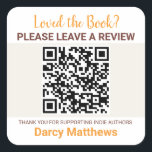 Book Review Request QR Code Indie Authors Minimal  Quadratischer Aufkleber<br><div class="desc">Encourage readers to leave a review with this clean, professional QR code review request sticker—perfect for placing inside the back of your book. Designed for indie authors, it makes it quick and easy for readers to scan and share their thoughts online. The warm beige and orange palette keeps the look...</div>