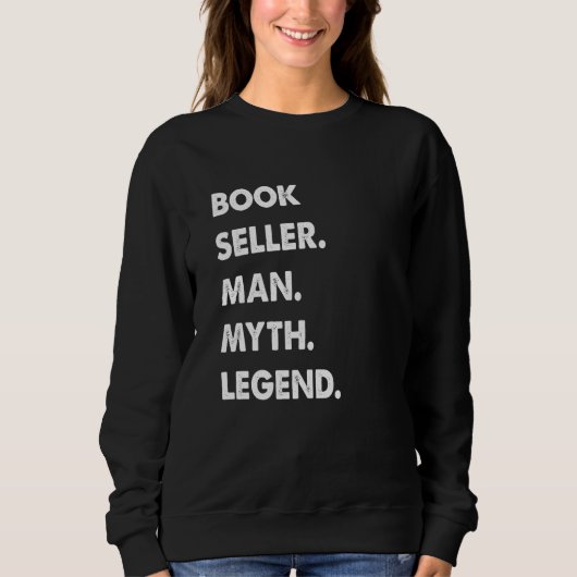 Book Seller Man Myth Legend Sweatshirt (Vorderseite)